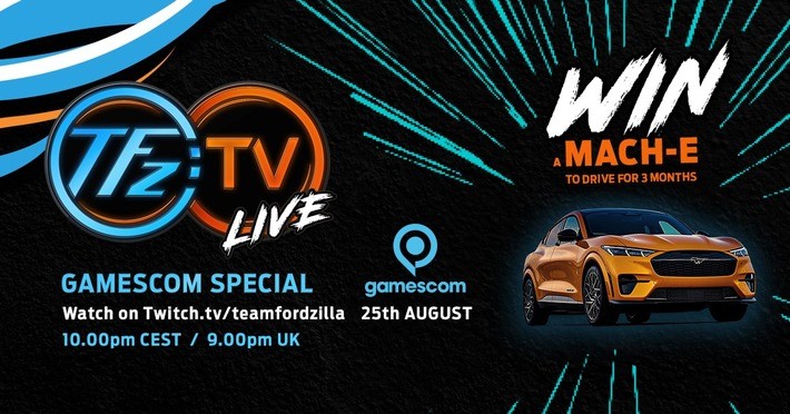 Team Fordzilla mit eigener Show live zur virtuellen Gamescom 2021 – Ford Mustang Mach-E GT zu gewinnen
