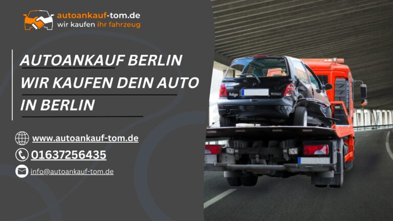 Autoankauf Berlin: Verkauf in wenigen Minuten